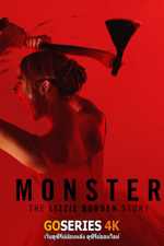 ดูซีรี่ย์ MonsterTheLizzieBordenStory ปีศาจ: เรื่องราวของลิซซี่ บอร์เดน